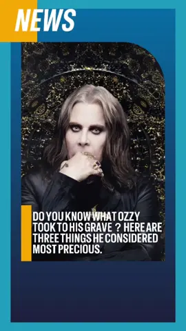 Do you know what Ozzy took to his grave？Here are three things he considered most precious.#foryour #usa #tiktok #fyp #new 