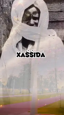 #CapCut xassida Sérigne touba #18safarsunuyitté✅ #magaltouba2025inchalah 