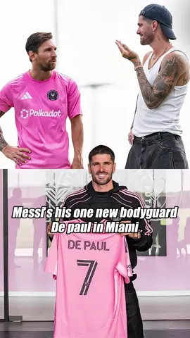 Mess's his one new bodyguard De paul in Miami ❤️#milani #football #messi #depaul #edit 