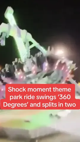 Shock moment theme park ride swings ‘360 Degrees’ and splits in two #dailymirror #breakingnews #fyp