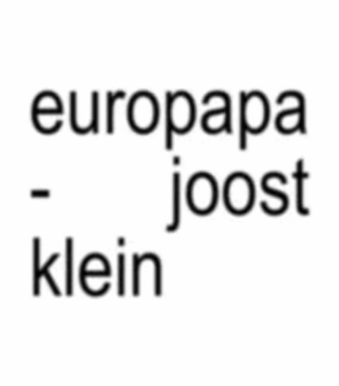 europapa - joost klein #europapa #joostklein #eurovision #fyp #fypシ゚ #xyzbca #music #lyrics