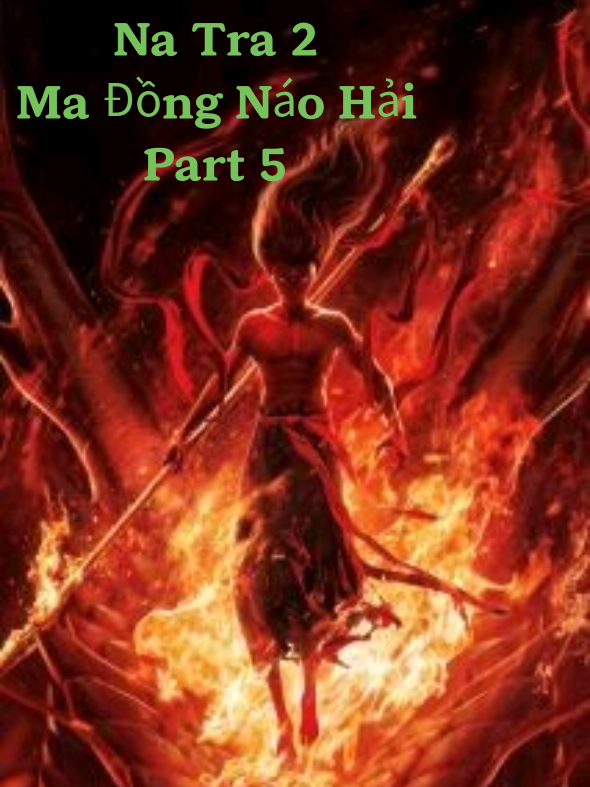 Na Tra 2: Ma Đồng Náo Hải Part 5 #natramadongnaohai #natra #hoathinhtrungquoc 