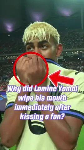 Why did Lamine Yamal wipe his mouth immediately after kissing a fan No one realized that his mother had set three dating rules for him.#foryou #usa🇺🇸 #fyp #vrial #celebrity #lamineyamal 