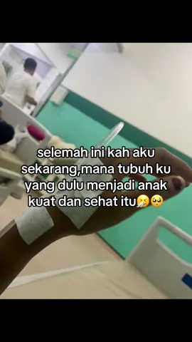 🥺🥺 #fypdong #sad #infus #vibes #sakit 