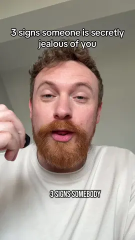 3 signs someone is secretly jealous of you 