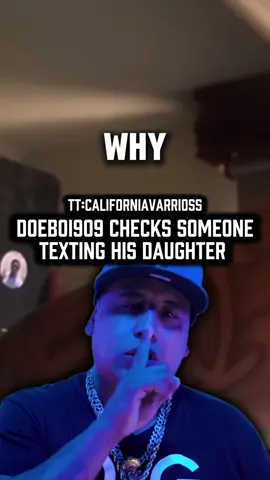 san bernardino rapper Doeboi909 checks someone texting his daughter bad parent? or good parent? #doeboi909 #doeboi909speakingfacts #parenting #parentsoftiktok #parentingtips #parentinghumor #parenting101 #parentingdoneright #viral #fyp #foryou #chicano #dad #daughter #daughtersoftiktok #dadsoftiktok #dad #dadlife 
