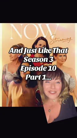 And Just Like That. Recap and review. Season 3. Episode 10. Part 1 of 4. #andjustlikethat #AJLT #carriebradshaw #SJP #finalseason 
