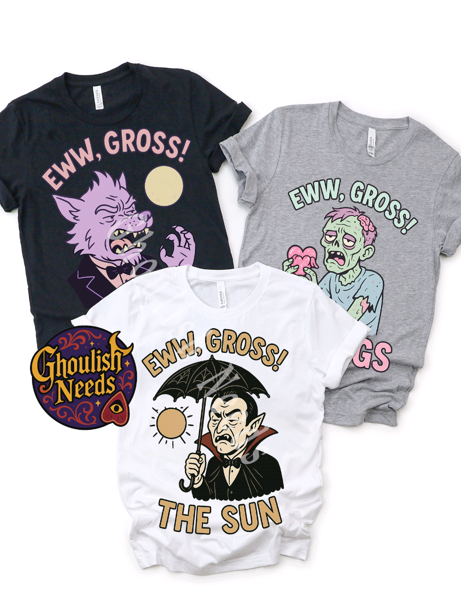 Hey Ghoulies!! Check our our newest Graphic Tees.  Eww gross - Shirt collection, they come in sizes S-5x. 
