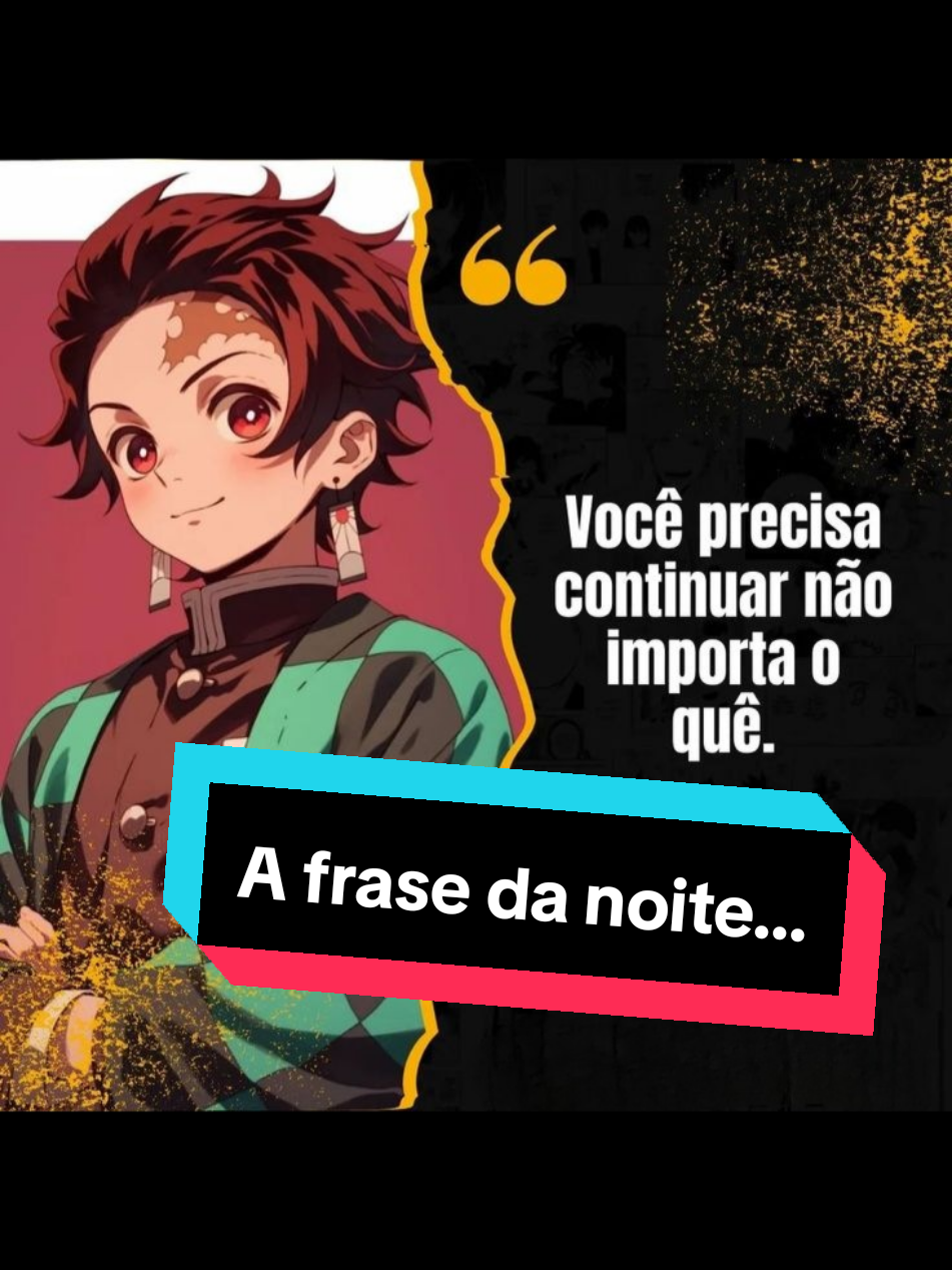 O que os animes te ensinam!!! #motivacional #mensagem #viraliza #anime#animefyp #boanoite 