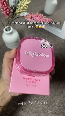 nyesel kalo gak cekout sekarang kapan lagi harga terjun payung 🤩‼️ @Glad2Glow Official Shop @glad2glow.indo #cushion #cushionglad2glow #cushionviral #glad2glow #glad2glowcushion #beautyparadeaffiliate 