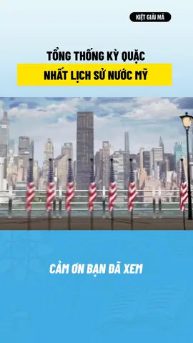 Tổng Thống kỳ quặc nhất nước Mỹ #kienthuc #kienthucthuvi #kietgiaima #america #trump #chinhtri #tintuc 