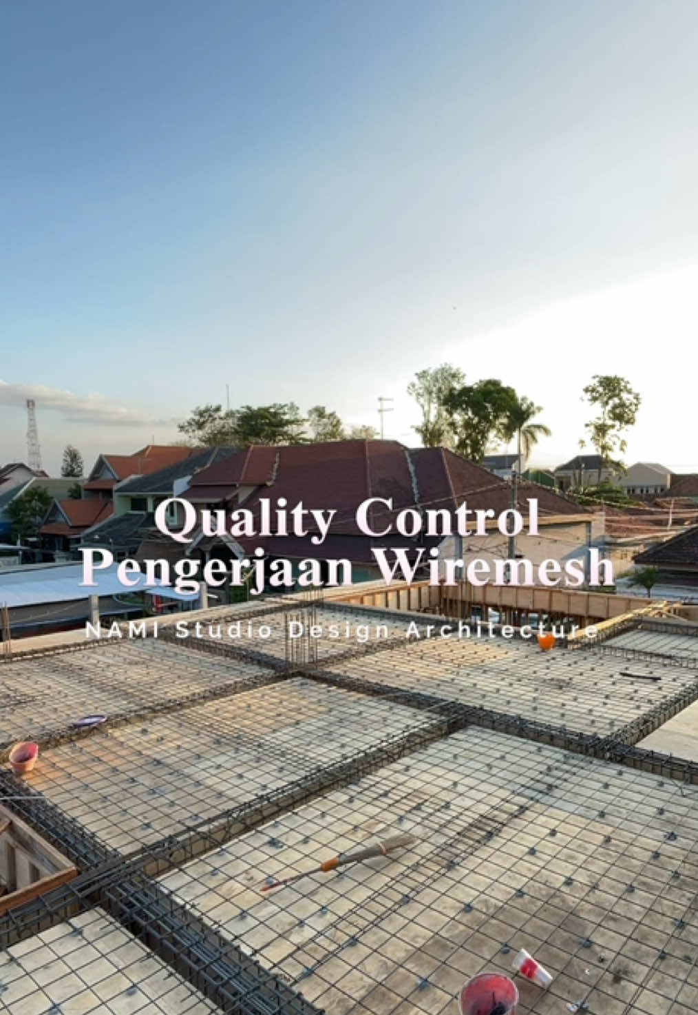 quality control pemasangan wiremesh, persiapan dak cor lantai 2 #tukangbangunan #kontraktor #architecture #tekniksipil #rumahminimalis #surabaya 