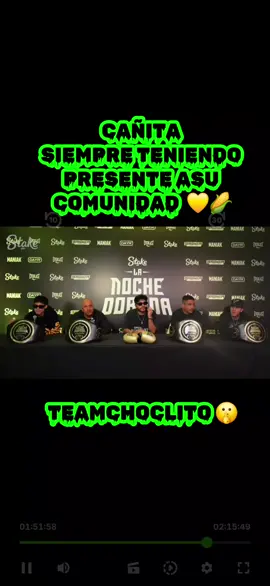 @Cañita💛🌽  #teamchoclito🌽🌽 #cañita #elcañita7w7 #clips 
