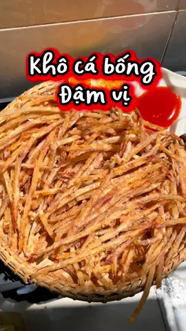 Khô cá bống nướng cắt sợi tẩm đậm vị dai dai #khocabong #ancungtiktok 