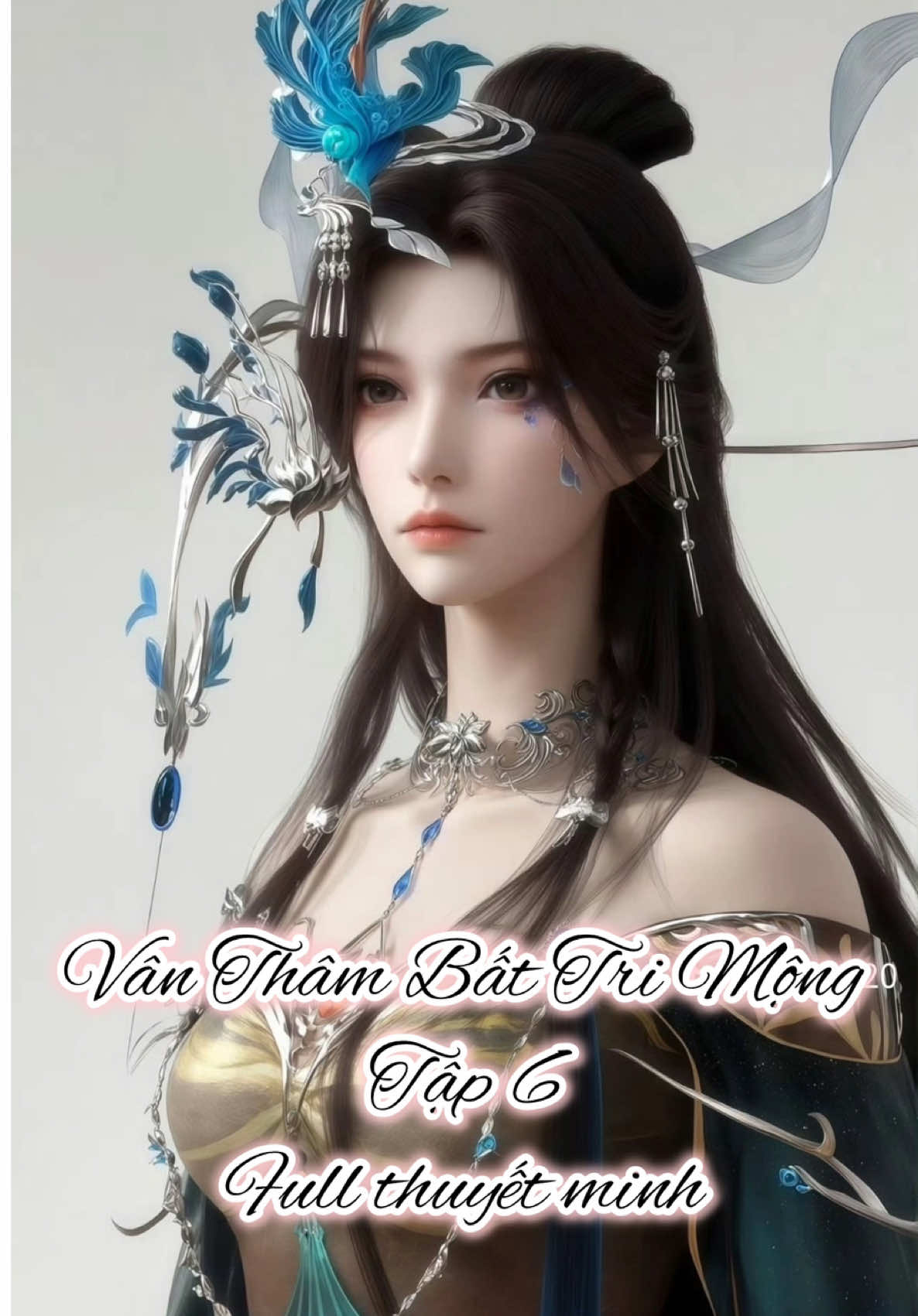 Vân thâm bất tri mộng tập 6 full thuyết minh#xuhuong #viral #hoathinhtrungquoc #hh3dtq #vanthambattrimong 