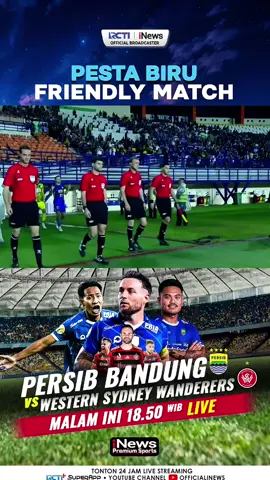 JANGAN LEWATKAN! LAGA INTERNASIONAL BERTABUR BINTANG PESTA BIRU FRIENDLY MATCH Persib Bandung VS Western Sydney Wanderers Malam ini 19.00 WIB LIVE  Official Broadcaster RCTI - iNews #inews #MNCGROUP #inewsmediagroup #iNewssports #inewspremiumsports #football #persib #persibbandung #westernsydneywanderers 