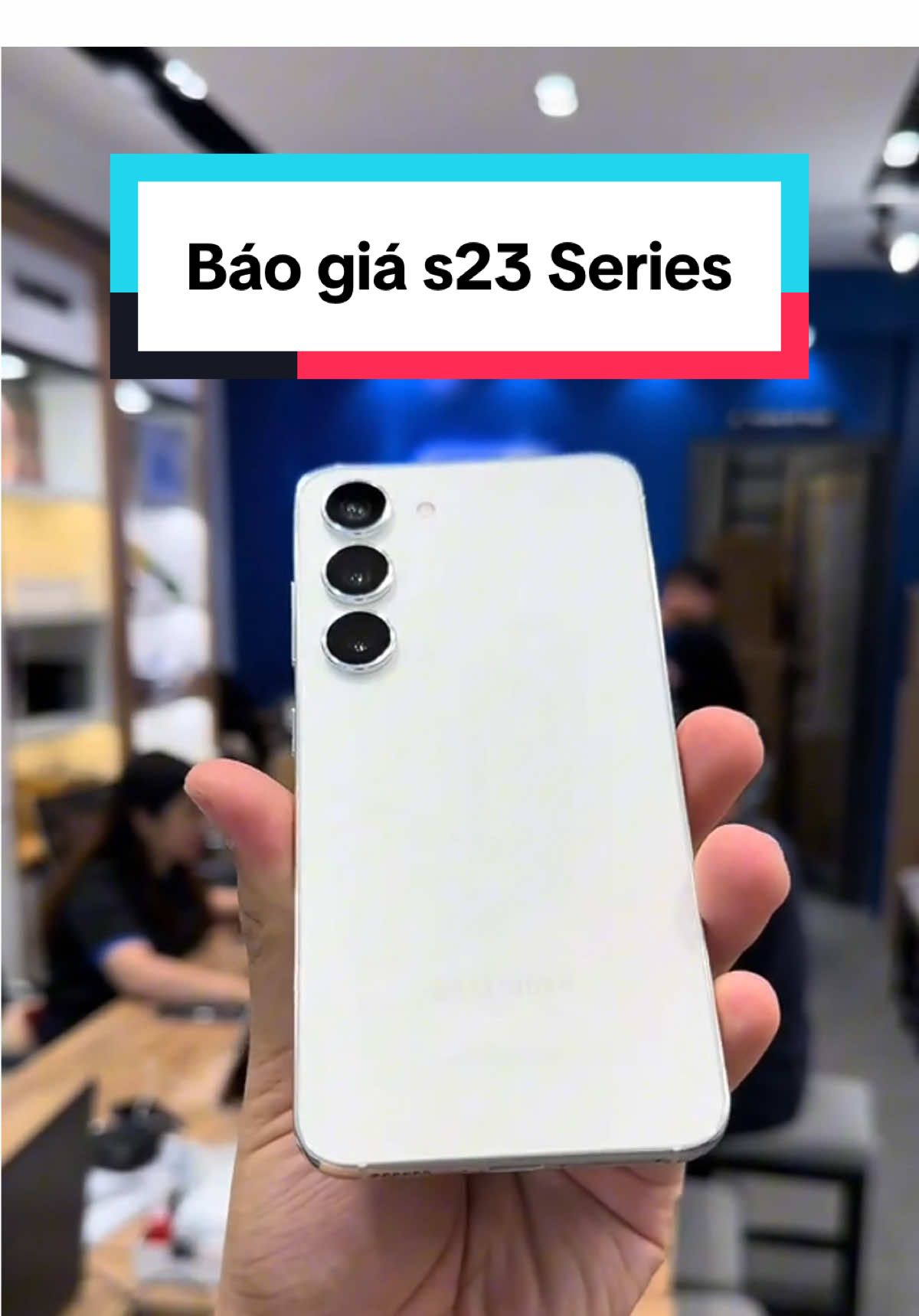 Báo giá s23 Series mới nhất cho anh em nhé - Quá tốt rồi anh em ơi😍 #sieuthismartphone #smartphone #fyp #dienthoaigiare #dienthoai #reivewcongnghe #samsung  #s23plus #xh 