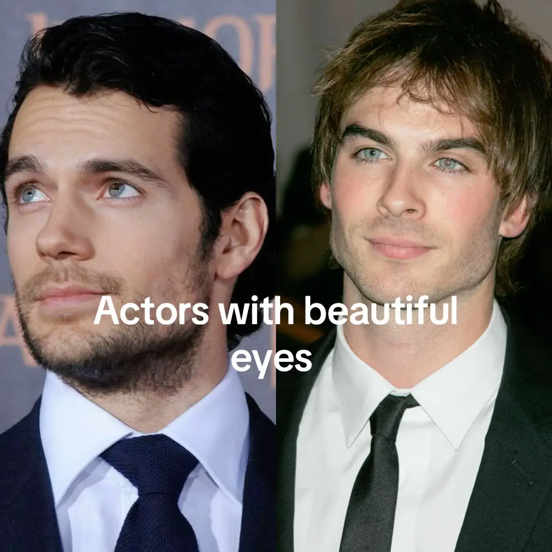 Wish I could have fit them all 😔 #actors #eyes #henrycavill #iansomerhalder #fyp  