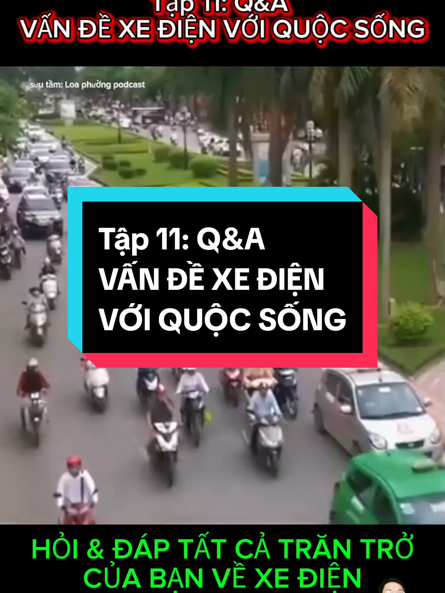 Tập 11: Q&A  VẤN ĐỀ XE ĐIỆN VỚI QUỘC SỐNG #XeĐiệnGiáRẻ   #XeMáyĐiện   #XeĐiệnHọcSinh   #XeĐiệnSinhViên   #XeĐiệnNộiThành   #XeĐiệnĐiLàm   #XeĐiệnTiếtKiệm   #XeĐiệnPinKhỏe   #XeĐiệnChoMẹ   #XeĐiệnĐiChợ @Xe Điện 360_Quyền @Xe Điện 360_Quyền @Xe Điện 360_Quyền 