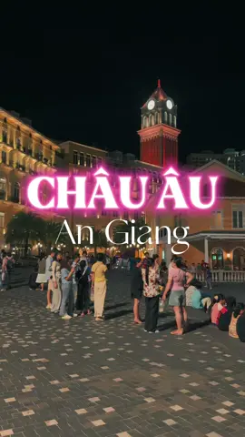 Có một CHÂU ÂU ngay tại An Giang bạn đã đến chưa? #phuquoc  #sunsettownphuquoc #thitranhoanghon 