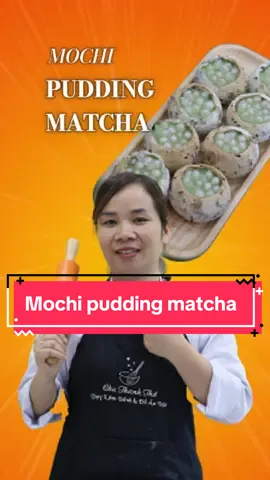 Mochi pudding matcha. Bạn đã thử chưa #chu_thanh_tho #co_tho_day_lam_banh_va_an_vat 