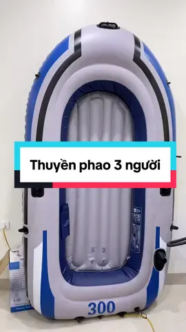 Thuyền bơm hơi 3 người #thuyenphao #thuyenbomhoi #thuyenhoi #bephao #bephaoboi #thuyền #thuyen 