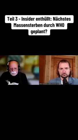 Teil 3 - Insider enthüllt: Nächstes Massensterben durch WHO geplant? #fyp #foryou #viral #trending #deutschland