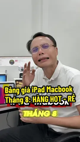 BẢNG GIÁ iPad.- Macbook tháng 8: TOÀN HÀNG HOT - Giá HẠT RẺ #thanhcongnghe #LearnOnTikTok #clickbuy #ipad #macbook #ipada16 