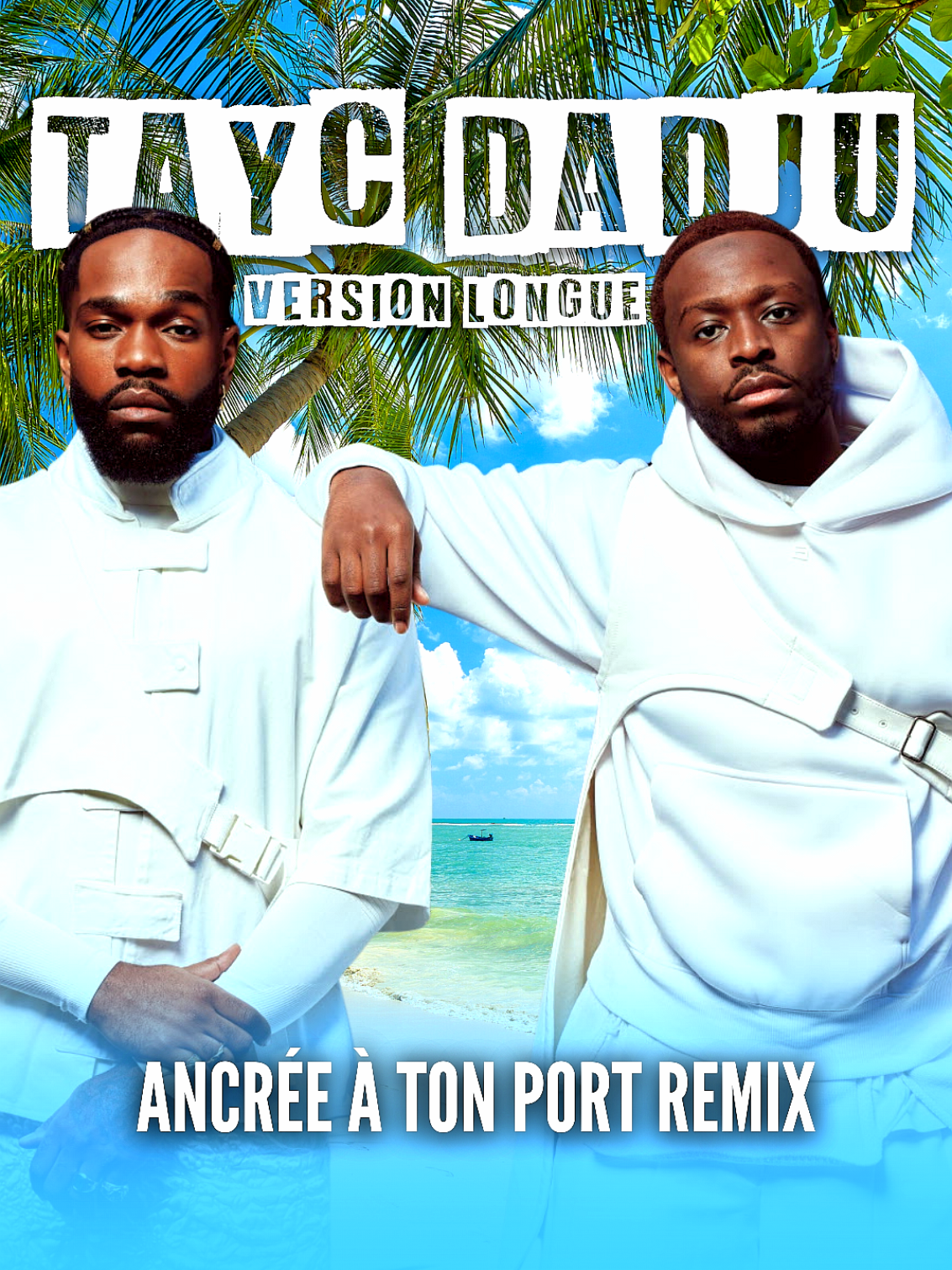 Réponse à @valentin_scra  Cadeau, la version longue 🎁 Ancrée à ton port (Fanny J) x Makila : Wablé (Tayc & Dadju) REMIX ☀️ #ancreeatonport #fannyj #tayc #dadju #remix #stanylaw 