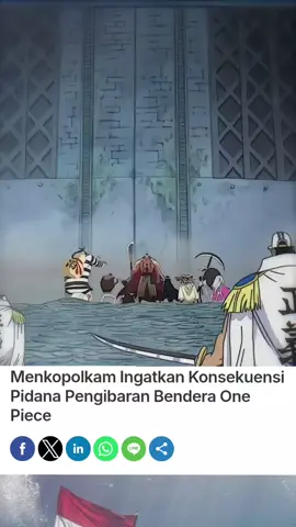Terbaru Menteri Koordinator Bidang Politik dan Keamanan Budi Gunawan merespon beredarnya narasi pengibaran bendera bajak laut dari manga One Piece jelang HUT ke-80 RI. Menurut Budi gerakan tersebut merupakan bentuk provokasi yang dapat menurunkan kewibawaan dan derajat bendera merah putih. 