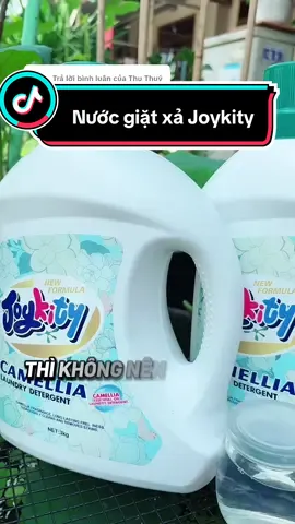 Trả lời @Thu Thuý shop  @Shop nhà Mộc  @Shop nhà Mộc  @Shop nhà Mộc Nước giặt xả Joykity phiên bản này thơm dịu nhẹ mê lắm nè mấy bà #nuocgiat #nuocgiatxa #joykity #giadungtienich #review