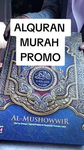 Cari Quran belajar, ya Al Mushowwir dong, fiturnya banyak, harga murah, cocok buat pemula sekalipun, ada Latin, kode tajwid, sama terjemahan. Juga nyaman dibaca orangtua.  #alquranmurah  #alquranwakaf  #alqurantajwid  #alquranterjemahan  #alquranbesar  #alqurantajwidterjemahan  #alqurantajwidberwarna  #ngajiyuk 