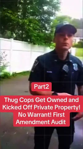 Thug Cops Get Owned and Kicked Off Private Property! No Warrant! First Amendment Audit #part2  #cops #usa #viral #foryourpage 
