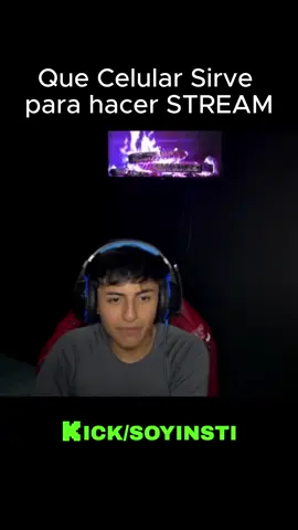Que celular sirve para hacer STREAMING?#kick #clips #colombia #soyinsti #stream
