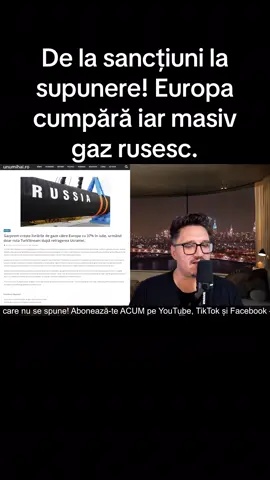 De la sancțiuni la supunere Europa cumpără iar masiv gaz rusesc. #breakingnews #stiriromania #unumihai #fyp #fy #rusia #europa #gaz 