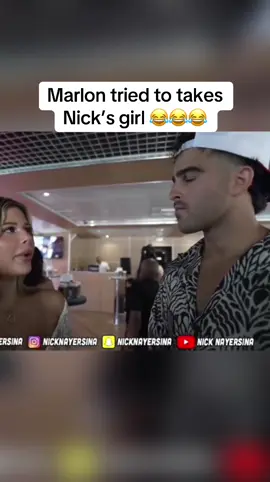 Marlon tried to takes Nick’s girl 😂😂😂 #fyp #viral #nicknayersina #millisquad 
