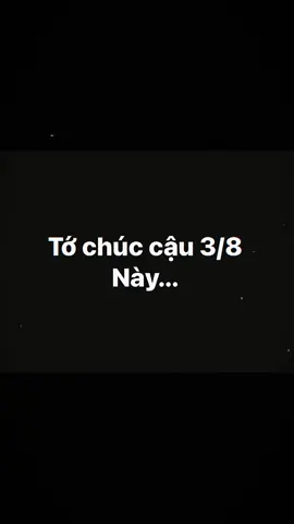 Tớ chúc cậu 3/8 này...#storyryy #moati #tinhyeu #suycung 