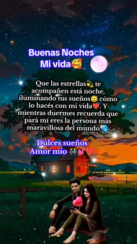 Buenas noches mi vida😍#buenasnoches #miamor #parati #feliznoche #dedicatorias