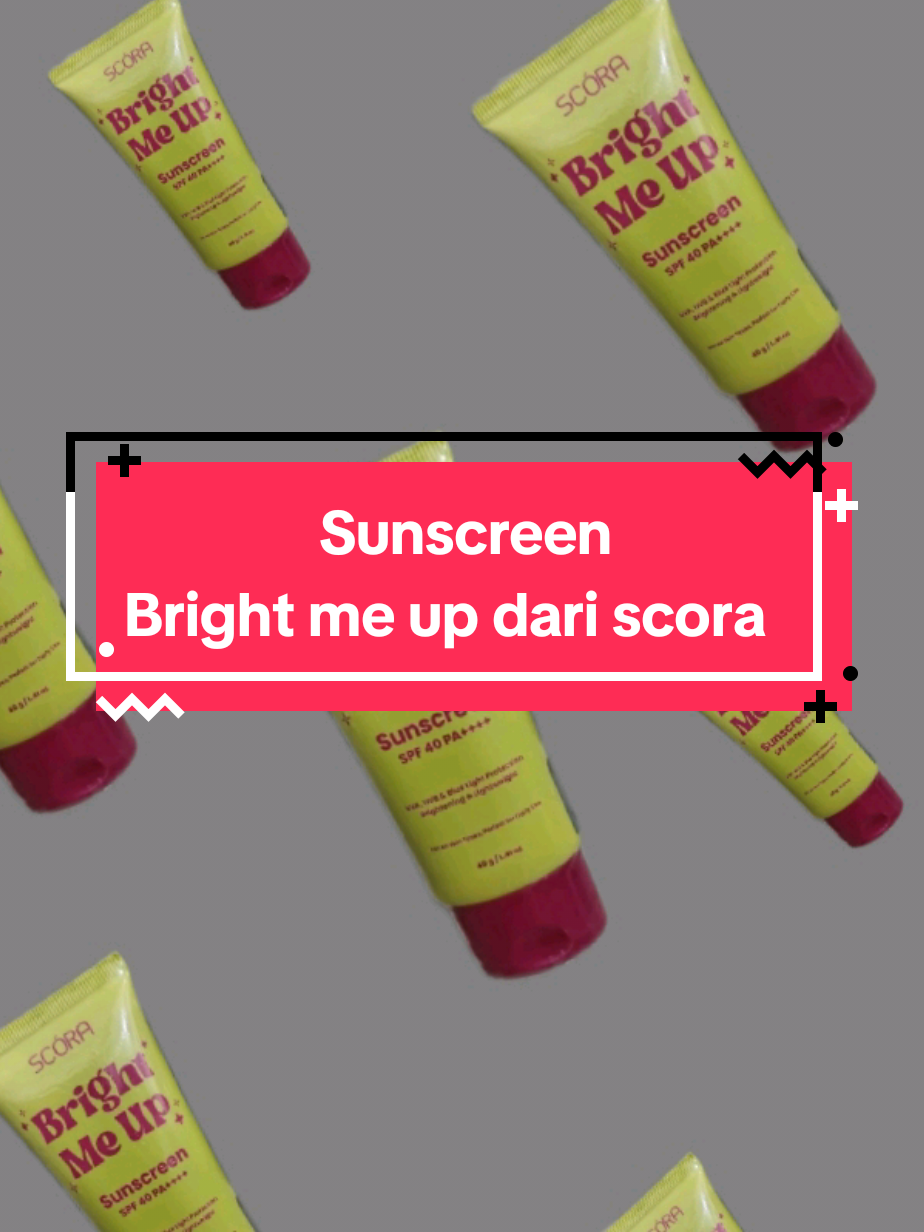 sunscreen bright me up dari scora murah dan kulitasnya bagus banget😉 #sunscreen #sunscreenviral #sunscreenreview #sunscreenscora #scora #scorasunscreen #brightmeup #day31 #murahbanget #fyp  #fypシ #salingsupport #affiliatepemula #trending 