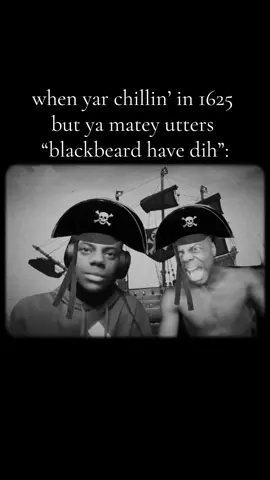 shii cracks me up everytime 🏴‍☠️🏴‍☠️🙏 #pirate #speed #nichecommunity #blackbeard #bro #fyp #viral (search: when you chilling in ____ but bro says)