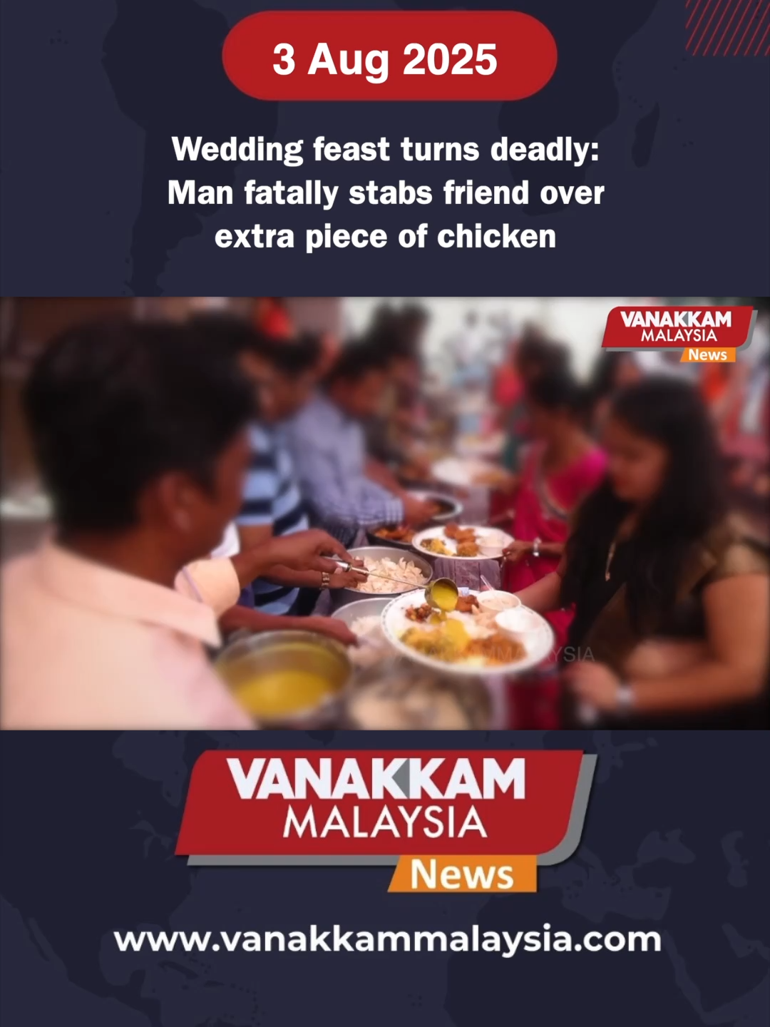 Wedding feast turns deadly: Man fatally stabs friend over extra piece of chicken   #latest #vanakkammalaysia #wedding #feast #turns #deadly #man #fatally #stabs #friend #over #extra #piece #chicken #fyp #vmnews #foryoupage #trendingnewsmalaysia