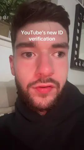 YouTube‘s new ID verification 