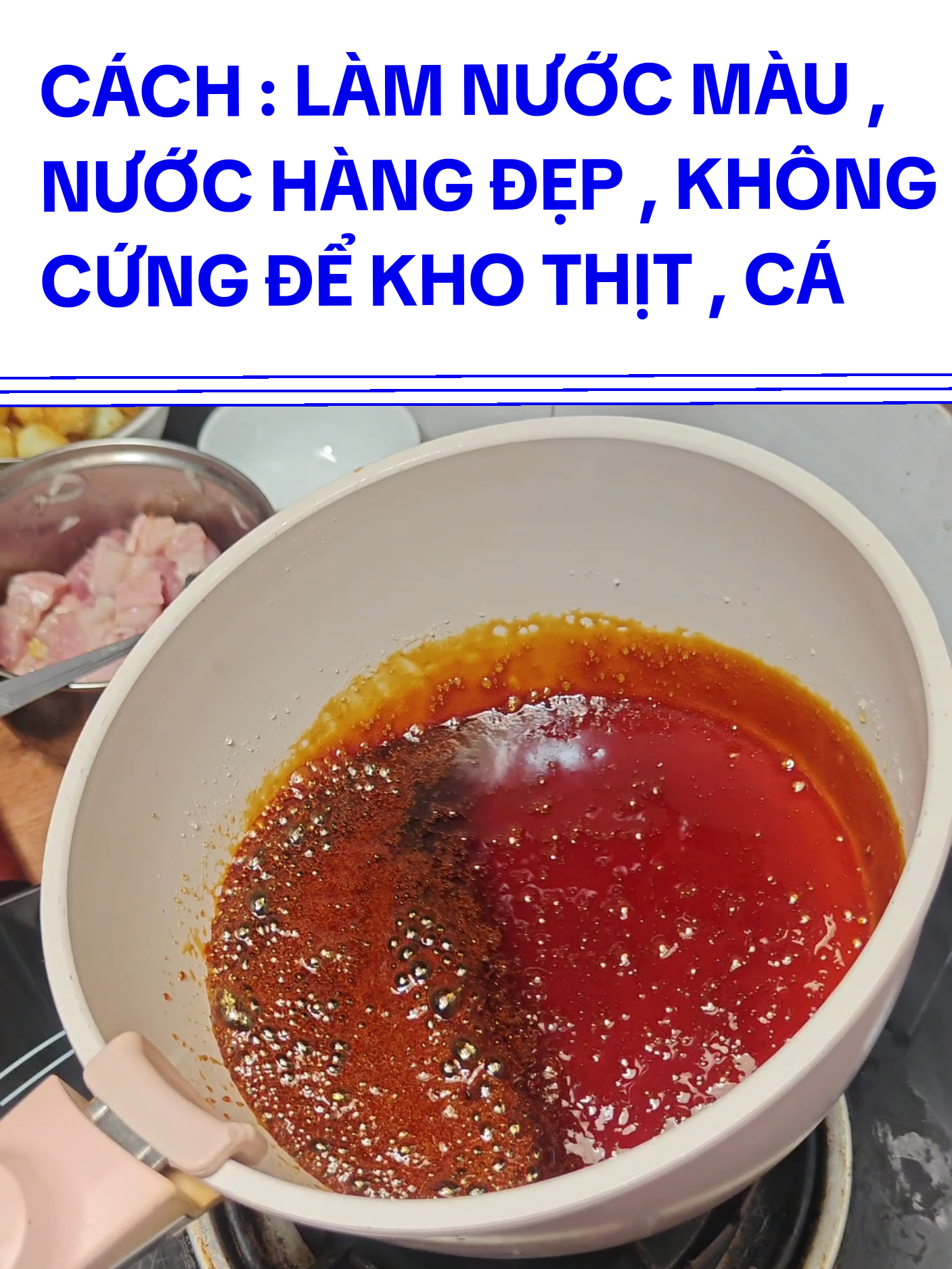 cách thắng nước màu , nước hàng đẹp , không bị cứng , lại đường . để làm các món  kho thịt , cá thì các bác xem video này e sẽ chia sẻ mẹo nấu ăn hay nhé 🍳 #nướchàng  #nướcmàu  #cáchthắngnướmàu  #nấuăncùngtiktok   #vuadaubet 