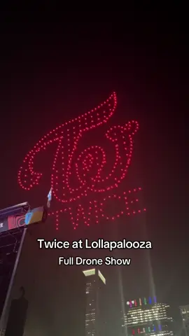 @TWICE drone show during their 2025 Lollapalooza set