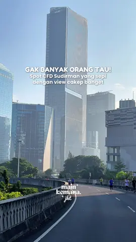 Gak banyak orang tau! Spot CFD ini view-nya bagus banget! Ada yang pernah CFD dan lari di sini? #cfdjakarta #mainkemanajkt 