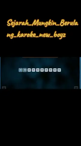 Sejarah_Mungkin_Berulang_karoke_new_boyz#tiktok_karoke_online #edy_hasrun 