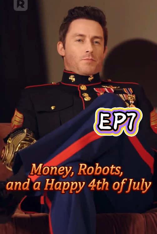 ❤️Money, Robots, and a Happy 4th of July❤️To see more, click on my Linktree on my homepage. #MoneyRobotsandaHappy4thofJuly #FYP #lovestory #miniseries #ShortDrama #MiniSeries #reelshortapp #foryoupage #foryou #tiktok #trending #drama #reelshort 
