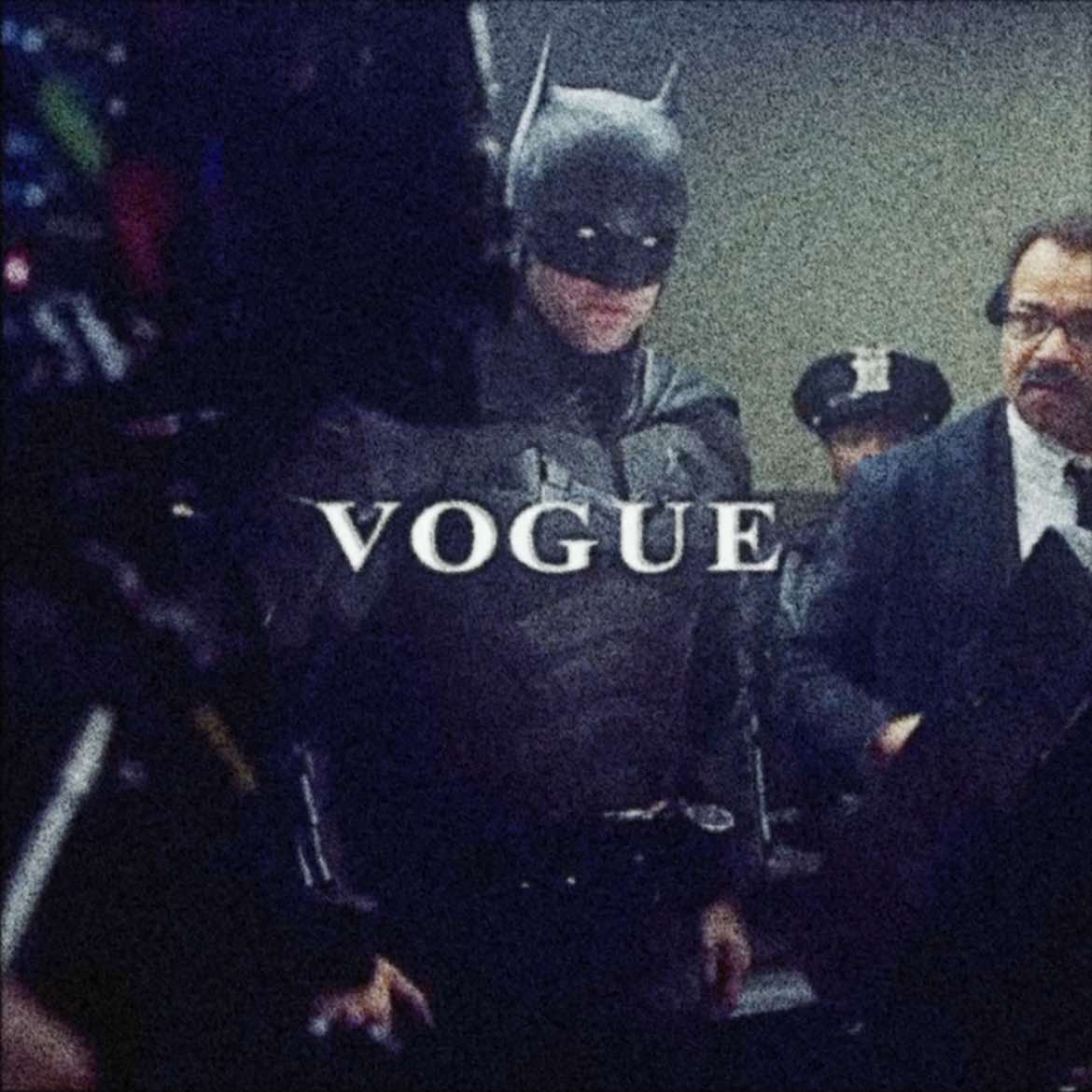 vogue. #fyp #thebatman #robertpattinson #brucewayne #thebatman2022 #thebatmanedit #batman #edit #viral 