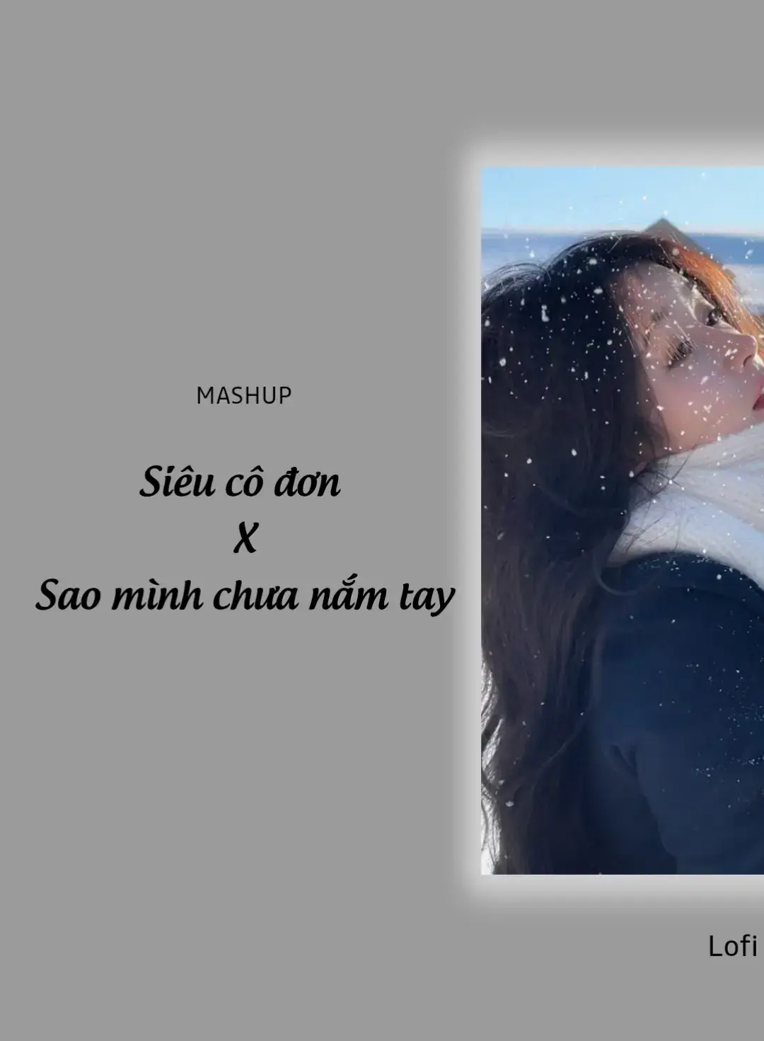 mashup : siêu cô Đơn ...
