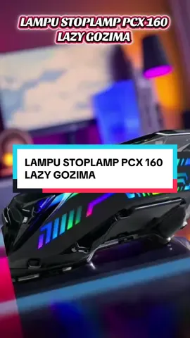 LAMPU STOPLAMP PCX 160 LAZY GOZIMA #lampupcx #stoplamppcx160 #GOZIMA #mardekagayakita #promoguncang88 